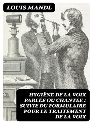 cover image of Hygiène de la voix parlée ou chantée
